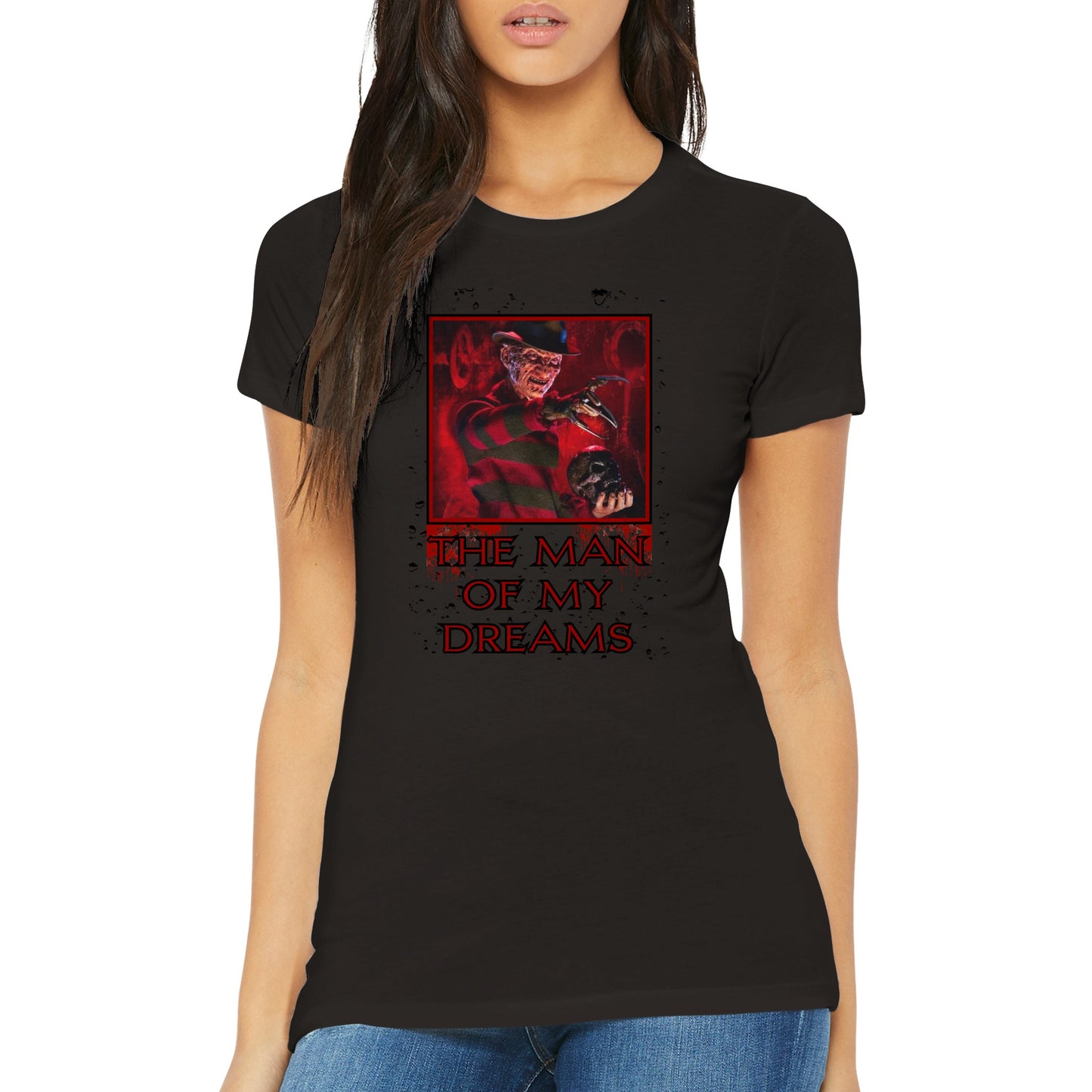 The Man of my Dreams Freddy Krueger Premium Womens T-shirt