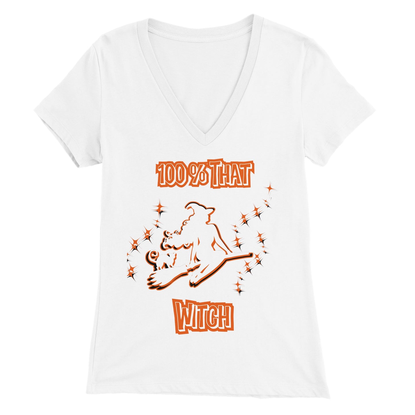 "100% That Witch" Premium Womens V-Neck T-shirt