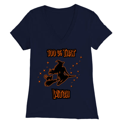 "100% That Witch" Premium Female V-Neck T-shirt