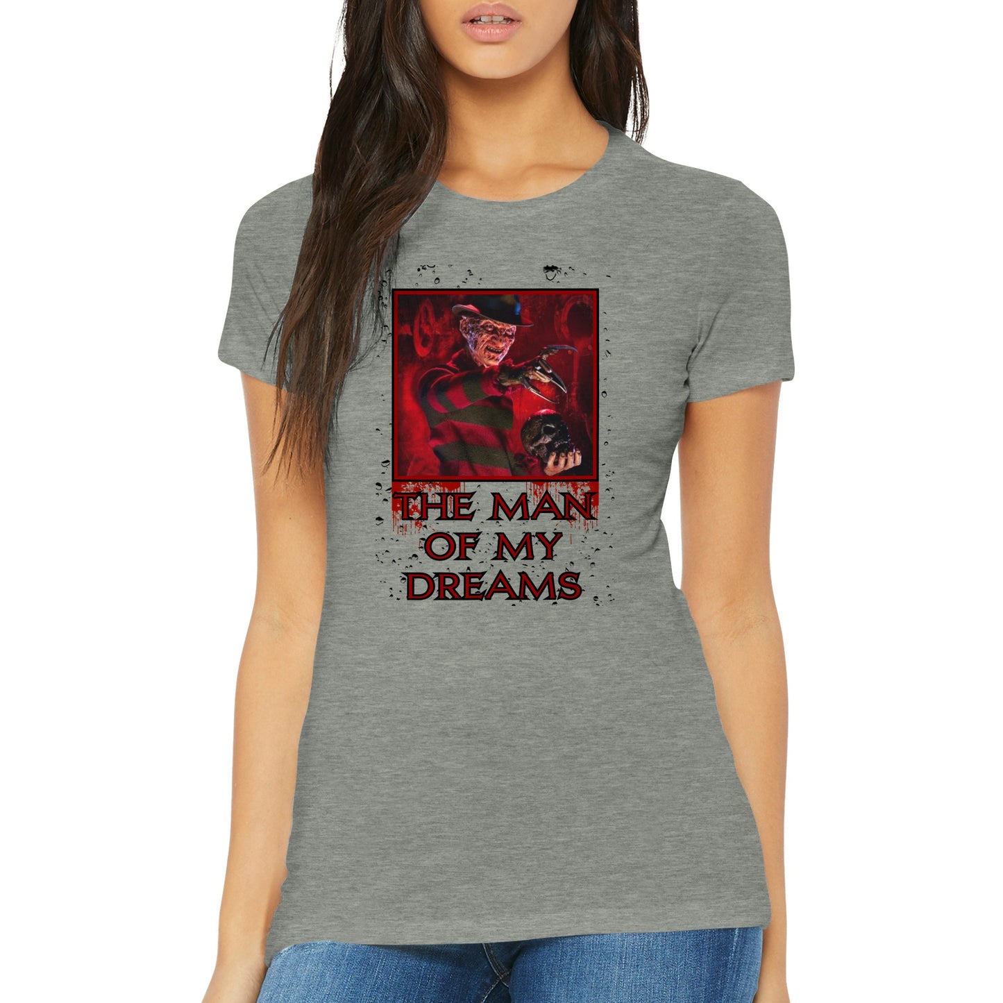 The Man of my Dreams Freddy Krueger Premium Womens T-shirt