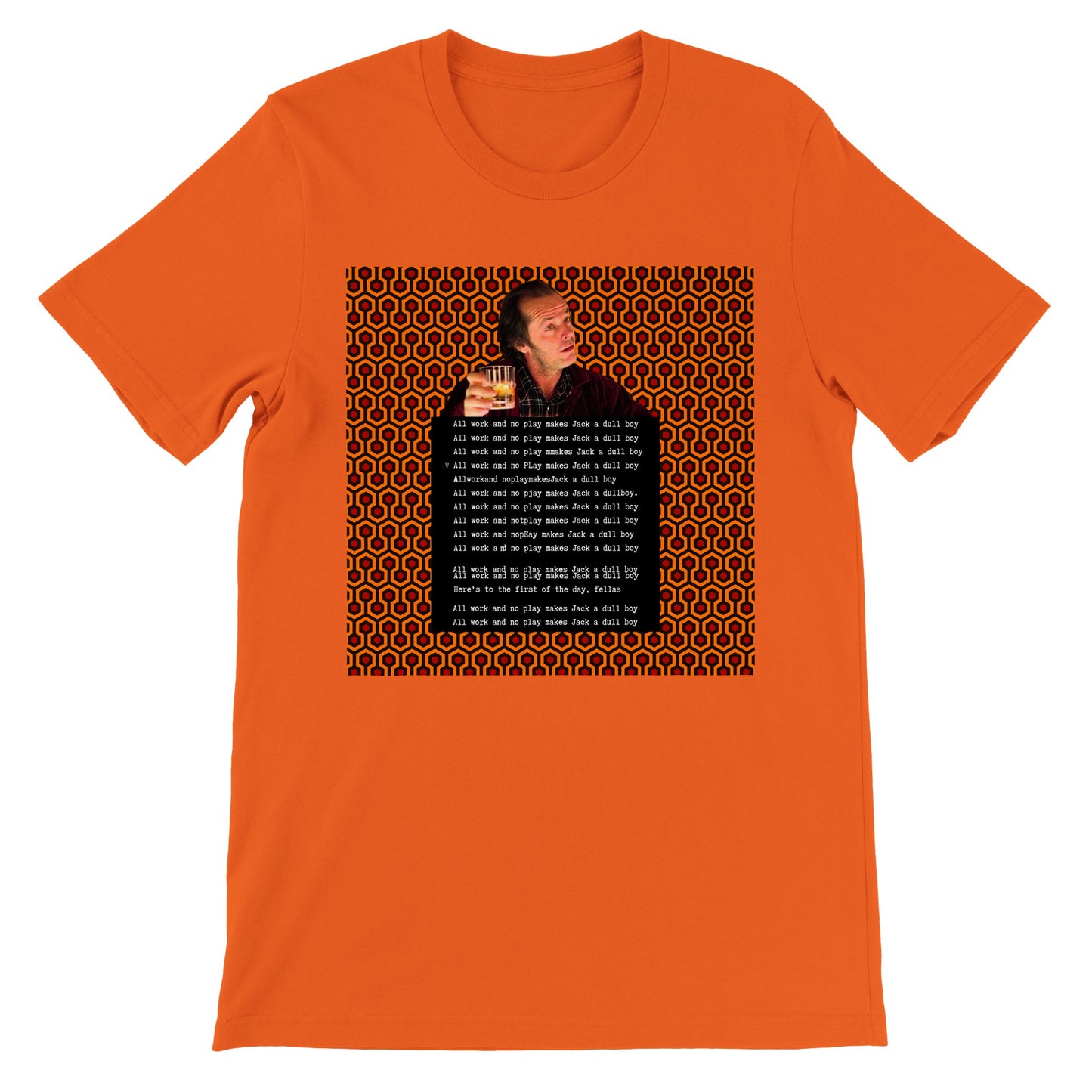 All work and no play makes jack a dull boy The Shining Halloween scary t-shirt